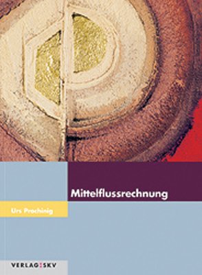 ISBN 9783286319868: Mittelflussrechnung – Theorie und Aufgaben