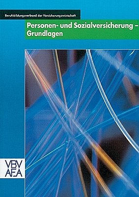 ISBN 9783286337626: Personen- und Sozialversicherung - Grundlagen Berufsbildungsverband d. Versicherungswirtschaft (VBV)