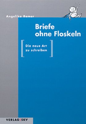 gebrauchtes Buch – Briefe ohne Floskeln: Die neue Art zu Schreiben Ramer – Briefe ohne Floskeln: Die neue Art zu Schreiben Ramer, Angelika gebrauchtes Buch – Briefe ohne Floskeln: Die neue Art zu Schreiben Ramer – Briefe ohne Floskeln: Die neue Art zu Schreiben Ramer, Angelika