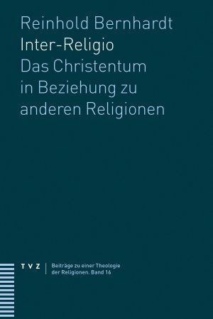 ISBN 9783290182120: Inter-Religio - Das Christentum in Beziehung zu anderen Religionen