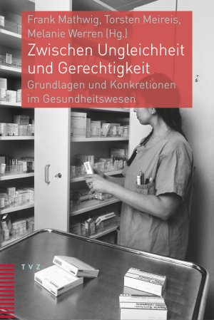 ISBN 9783290182137: Zwischen Ungleichheit und Gerechtigkeit: Grundlagen und Konkretionen im Gesundheitswesen