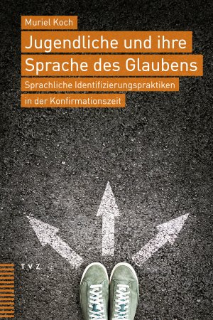 ISBN 9783290182960: Jugendliche und ihre Sprache des Glaubens - Sprachliche Identifizierungspraktiken in der Konfirmationszeit