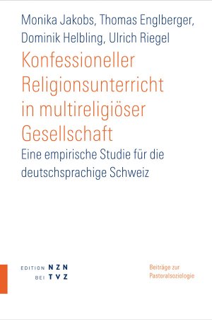 ISBN 9783290200589: Konfessioneller Religionsunterricht in multireligiöser Gesellschaft - Eine empirische Studie für die deutschsprachige Schweiz