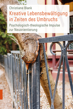 gebrauchtes Buch – Christiane Blank – Kreative Lebensgestaltung in Zeiten des Umbruchs - psychologisch-theologische Impulse zur Neuorientierung