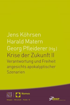 ISBN 9783290220358: Krise der Zukunft II | Verantwortung und Freiheit angesichts apokalyptischer Szenarien | Jens Köhrsen (u. a.) | Taschenbuch | Religion Wirtschaft Politik | 236 S. | Deutsch | 2019 | EAN 9783290220358