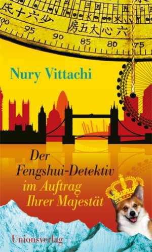 gebrauchtes Buch – Nury Vittachi – Der Fengshui-Detektiv im Auftrag Ihrer Majestät: Kriminalroman. Der Fengshui-Detektiv (5)