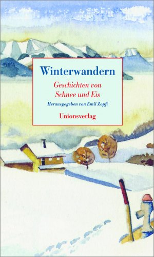 ISBN 9783293004368: Winterwandern - Geschichten von Schnee und Eis