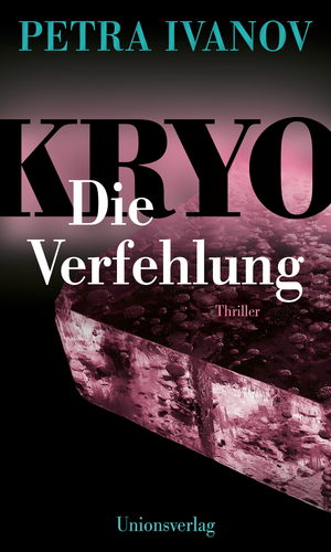 ISBN 9783293005983: KRYO – Die Verfehlung - Thriller. Die KRYO-Trilogie III