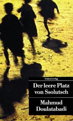 gebrauchtes Buch – Mahmud Doulatabadi – Der leere Platz von Ssolutsch