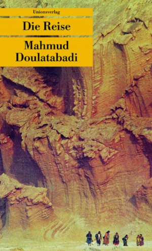 gebrauchtes Buch – Mahmud Doulatabadi – Die Reise