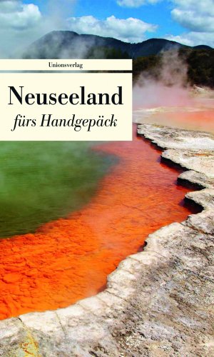 ISBN 9783293205734: Neuseeland fürs Handgepäck – Geschichten und Berichte - Ein Kulturkompass. Herausgegeben von Dieter Riemenschneider. Herausgegeben von Dieter Riemenschneider. Bücher fürs Handgepäck