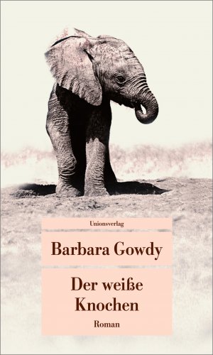 gebrauchtes Buch – Barbara Gowdy – Der weiße Knochen