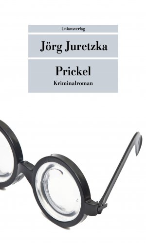 gebrauchtes Buch – Jörg Juretzka – Prickel: Kriminalroman