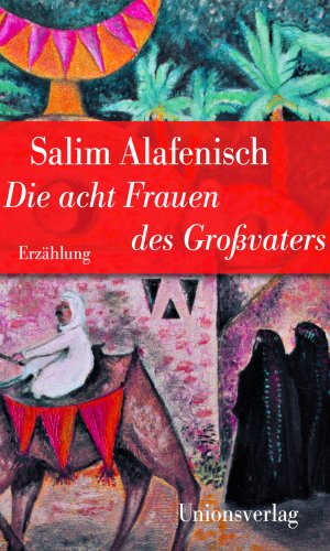 ISBN 9783293206823: Die acht Frauen des Großvaters – Jubiläumsausgabe. Jubiläumsausgabe. Geschichten