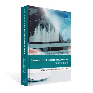 gebrauchtes Buch – Jahrbuch Finanz- und Rechnungswesen 2015: Hochkarätige Autoren informieren Sie über die aktuellen Trends im Finanz- und Rechnungswesen – Jahrbuch Finanz- und Rechnungswesen 2015: Hochkarätige Autoren informieren Sie über die aktuellen Trends im Finanz- und Rechnungswesen. Meyer, Prof. Dr. Conrad and Pfaff, Prof. Dr. Dieter