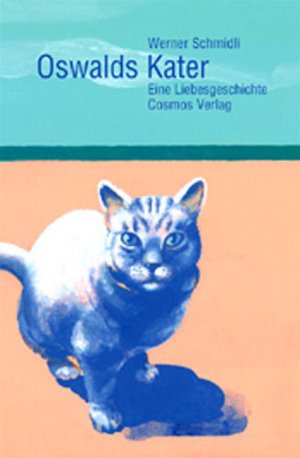 ISBN 9783305004034: Oswalds Kater: Eine Liebesgeschichte