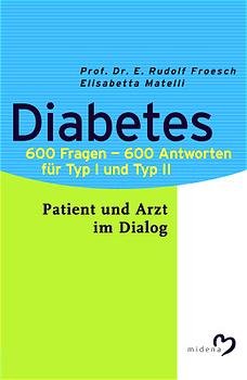 ISBN 9783310007365: Diabetes - 600 Fragen - 600 Antworten für Typ I und Typ II