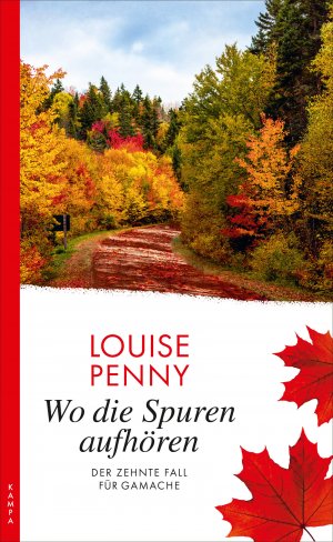 ISBN 9783311120315: Wo die Spuren aufhören - Der zehnte Fall für Gamache