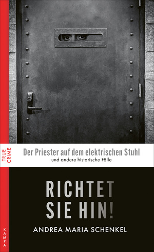 ISBN 9783311120711: Richtet sie hin! – Historische Fälle