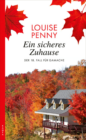 ISBN 9783311120735: Ein sicheres Zuhause: Der 18. Fall für Gamache (Ein Fall für Gamache) Der 18. Fall für Gamache