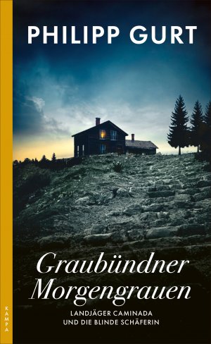 ISBN 9783311120872: Graubündner Morgengrauen: Landjäger Caminada und die blinde Schäferin (Ein Fall für Landjäger Caminada)