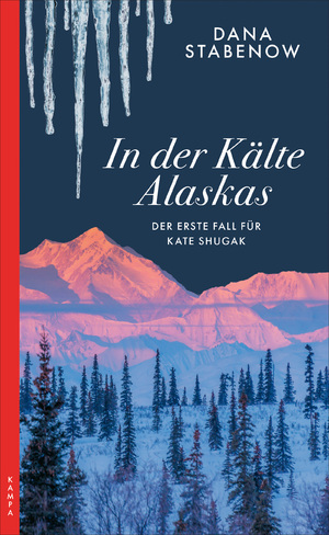 neues Buch – Dana Stabenow – Stabenow, Dana/In der Kälte Alaskas