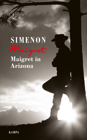 ISBN 9783311130321: Maigret in Arizona