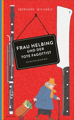 ISBN 9783311300083: Frau Helbing und der tote Fagottist