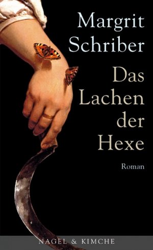 neues Buch – Margrit Schriber – Das Lachen der Hexe: Roman