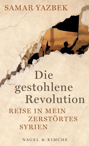 neues Buch – Samar Yazbek – Die gestohlene Revolution