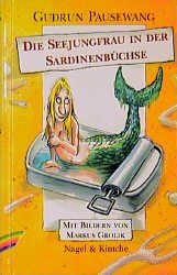 ISBN 9783312007899: Die Seejungfrau in der Sardinenbüchse - Für Kinder ab 8 Jahren