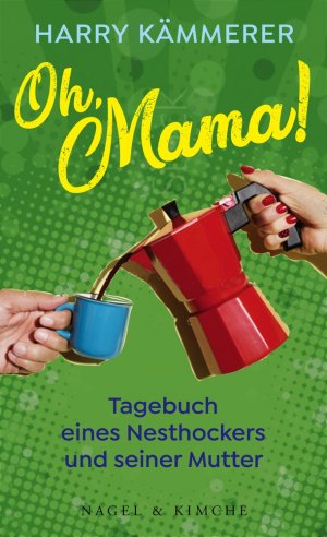 gebrauchtes Buch – Harry Kämmerer – Oh, Mama! - Tagebuch eines Nesthockers