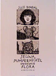 ISBN 9783314001468: Selina,Pumpernickel und die Katze Flora