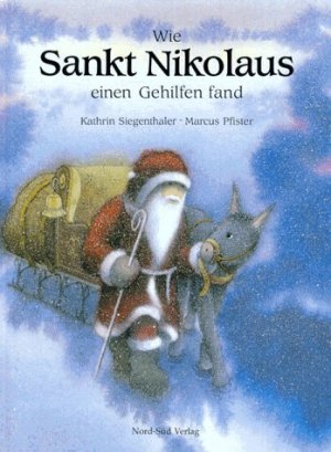 ISBN 9783314002984: Wie Sankt Nikolaus einen Gehilfen fand