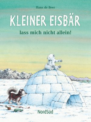 ISBN 9783314016349: Kleiner Eisbär, lass mich nicht allein