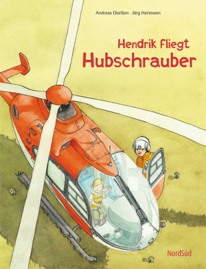 ISBN 9783314017735: Hendrik fliegt Hubschrauber