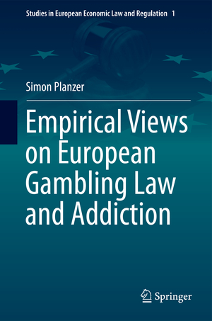 ISBN 9783319023052: Empirical Views on European Gambling Law and Addiction