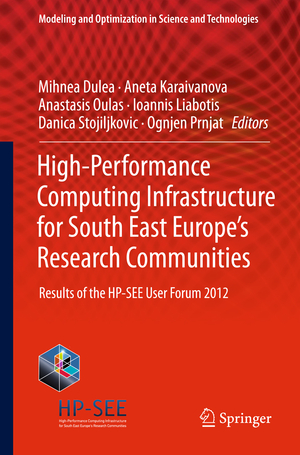 ISBN 9783319033389: High-Performance Computing Infrastructure for South East Europe's Research Communities – Results of the HP-SEE User Forum 2012