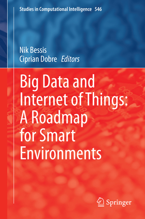 ISBN 9783319050287: Big Data and Internet of Things: A Roadmap for Smart Environments