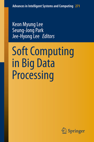 ISBN 9783319055268: Soft Computing in Big Data Processing