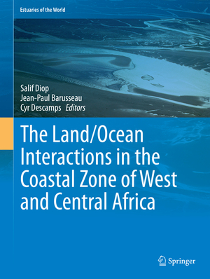 ISBN 9783319063874: The Land/Ocean Interactions in the Coastal Zone of West and Central Africa