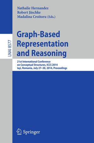 ISBN 9783319083889: Graph-Based Representation and Reasoning