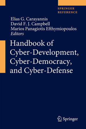 ISBN 9783319090689: Handbook of Cyber-Development, Cyber-Democracy, and Cyber-Defense