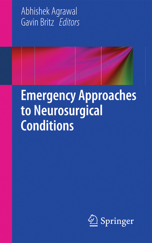 ISBN 9783319106922: Emergency Approaches to Neurosurgical Conditions