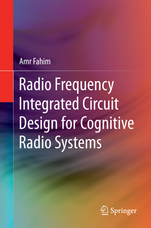 ISBN 9783319110103: Radio Frequency Integrated Circuit Design for Cognitive Radio Systems