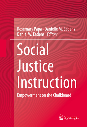 ISBN 9783319123486: Social Justice Instruction – Empowerment on the Chalkboard