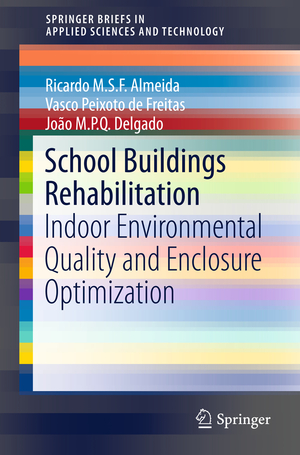 ISBN 9783319153582: School Buildings Rehabilitation - Indoor Environmental Quality and Enclosure Optimization