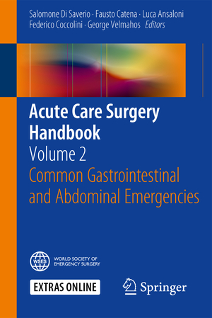 ISBN 9783319153612: Acute Care Surgery Handbook – Volume 2 Common Gastrointestinal and Abdominal Emergencies