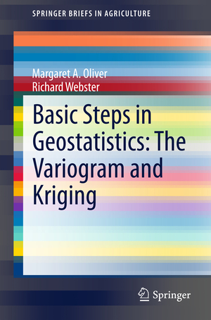 ISBN 9783319158648: Basic Steps in Geostatistics: The Variogram and Kriging