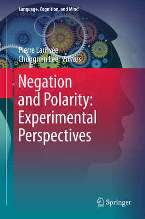 ISBN 9783319174631: Negation and Polarity: Experimental Perspectives